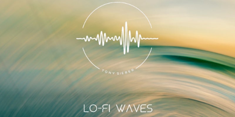 Tony Sieber – Lo-Fi Waves Cover