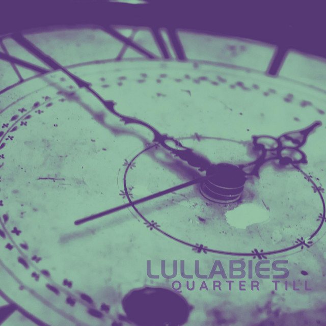 Lullabies Quarter Till review