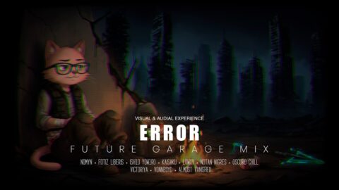 ERROR — Future Garage Mix 2026 | Vol. 10