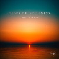 Tony Sieber Tides of Stillness album cover art - atmospheric ambient guitar project 2026